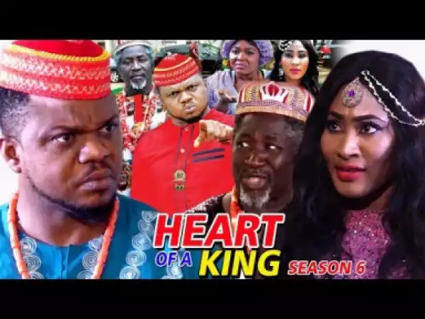 Video: HEART OF A KING SEASON 6 - Nollywood